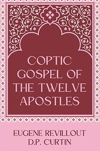 Coptic Gospel of the Twelve Apostles