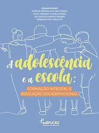 Adolescência e a escola:: formação integral e educação socioemocional