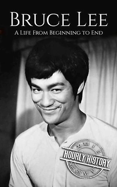 Bruce Lee: A Life from Beginning to End: Biographies of Actors