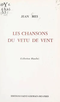 Les chansons du "vêtu de vent"
