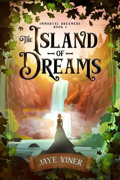 The Island of Dreams: Immortal Dreamers, #1