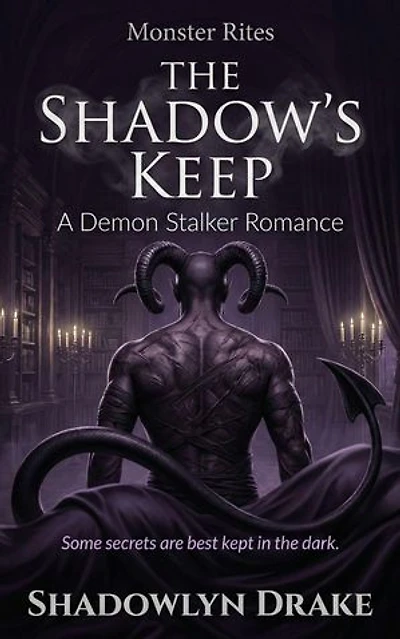 The Shadow’s Keep: A Demon Stalker Romance (Monster Rites Book 3): Monster Rites, #3