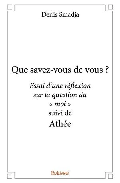 Que savez-vous de vous ?