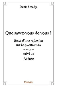 Que savez-vous de vous ?