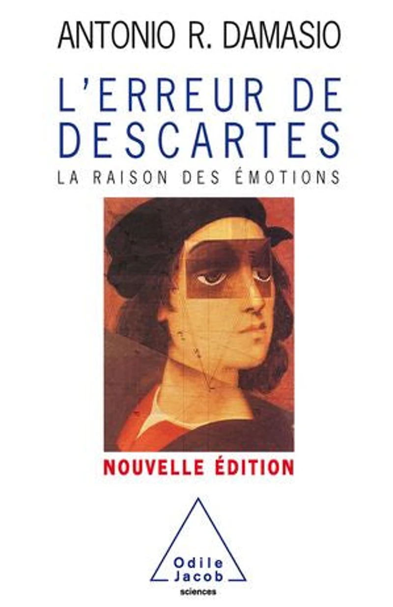 L' erreur de Descartes: la raison des émotions