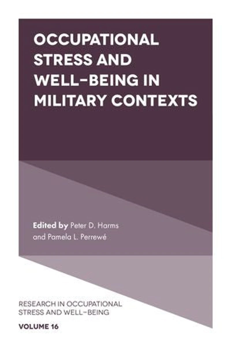 Occupational Stress and Well-Being Military Contexts