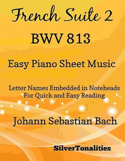 French Suite 2 BWV 813 Easy Piano Sheet Music