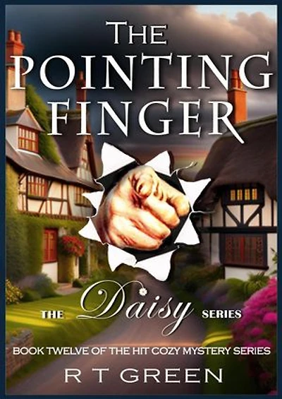 Daisy: Not Your Average Super-sleuth! The Pointing Finger: Daisy Morrow, #12