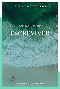 ESCREVIVER: Poemas Inéditos