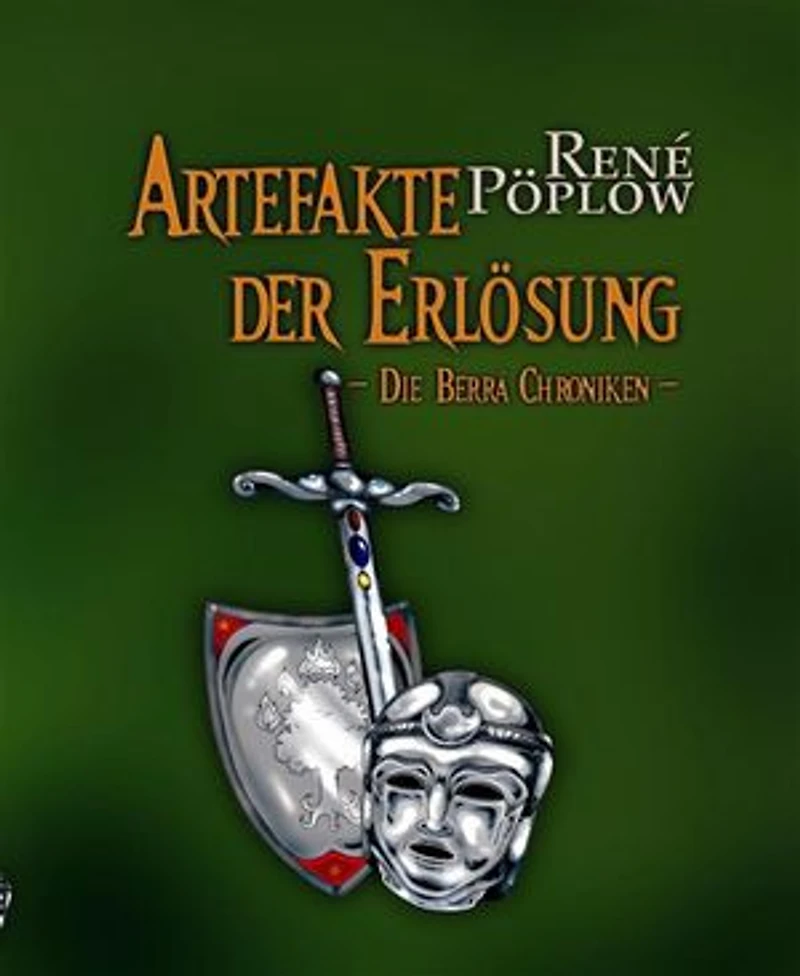 Artefakte der Erlösung: Die Berrá Chroniken Band 2