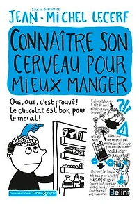 Connaître son cerveau pour mieux manger