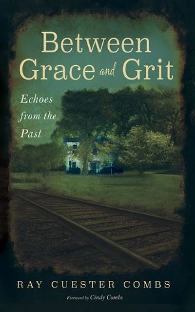 Between Grace and Grit: Echoes from the Past