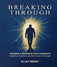Breaking Through: Turning Struggles into Strength