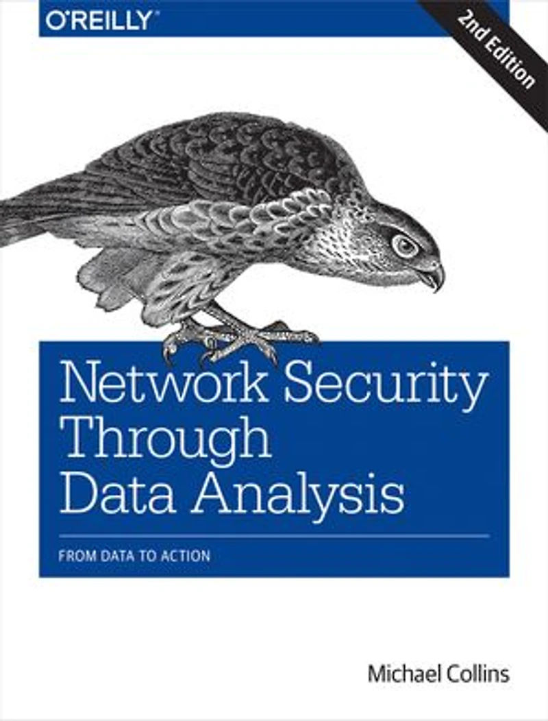 Network Security Through Data Analysis: From To Action