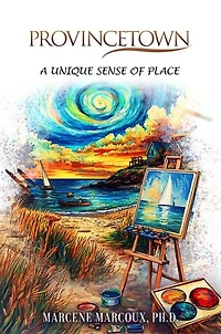 Provincetown: A Unique Sense of Place