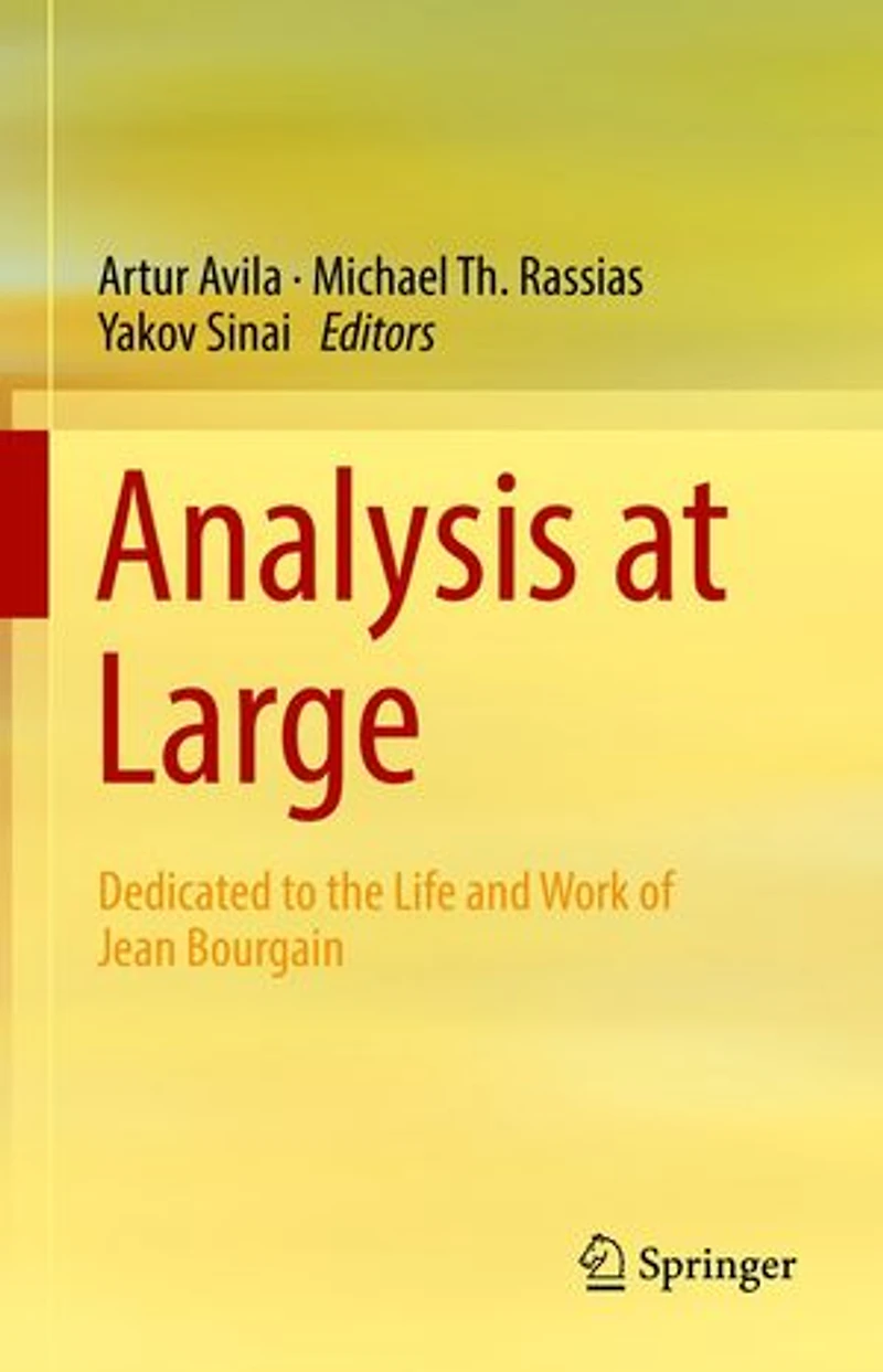 Analysis at Large: Dedicated to the Life and Work of Jean Bourgain