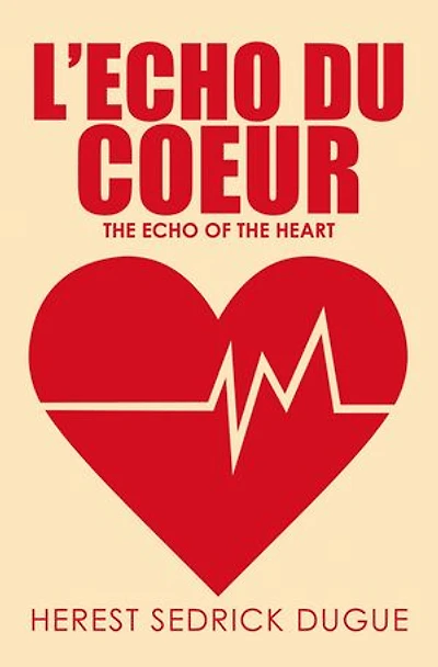 L'echo du Coeur: the Echo of Heart
