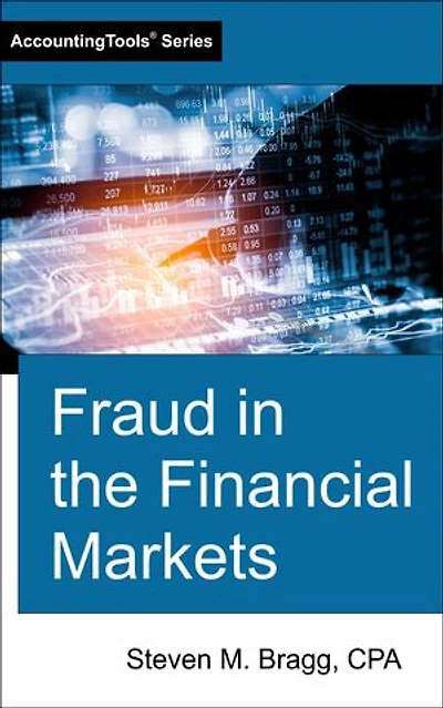 Fraud in the Financial Markets
