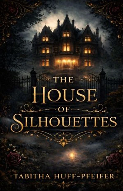 The House of Silhouettes