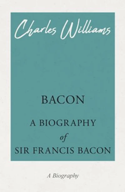 Bacon - A Biography of Sir Francis