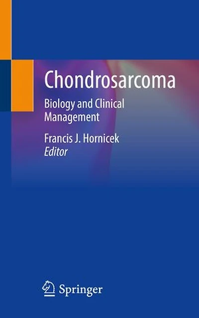 Chondrosarcoma: Biology And Clinical Management