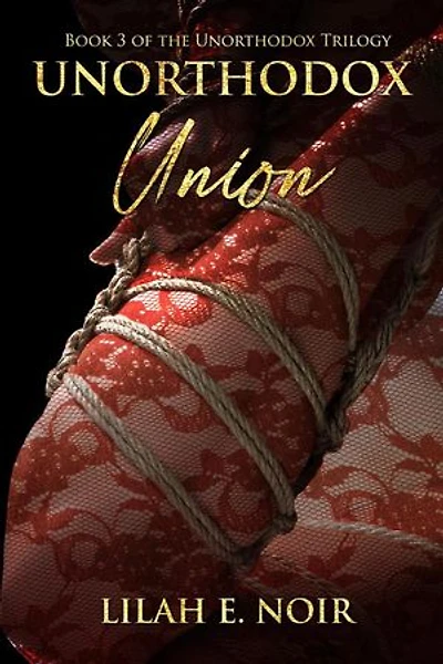 Unorthodox Union: The Unorthodox Trilogy, #3
