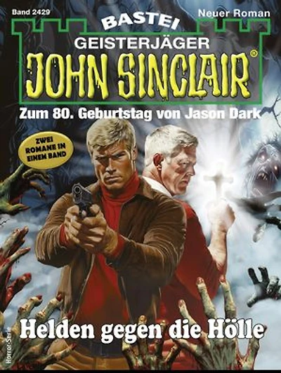 John Sinclair 2429: Helden gegen die Hölle