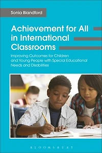 Achievement for All International Classrooms: Improving Outcomes Children and Young People with Special Educational Needs Disabilities