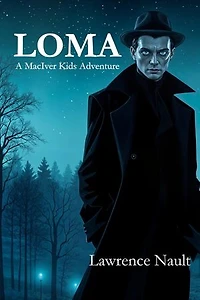 Loma: The MacIver Kids Adventures, #1