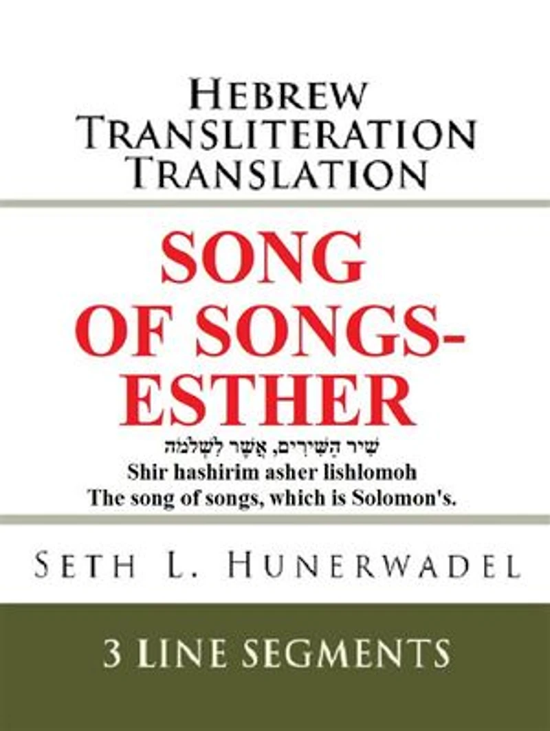 Song of Songs-Esther: Hebrew Transliteration Translation