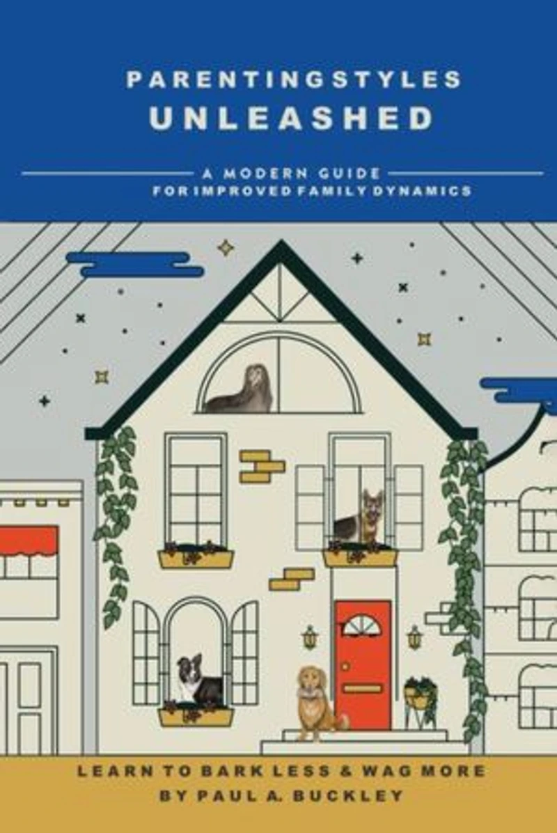 Parenting Styles Unleashed: A Modern Guide for Improved Family Dynamics