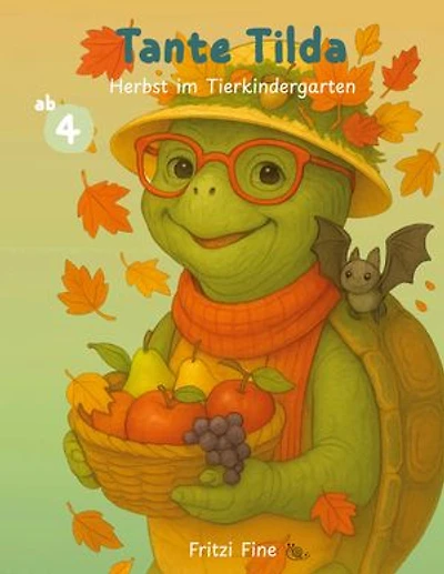 Tante Tilda: Herbst im Tierkindergarten