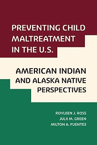 Preventing Child Maltreatment the U.S.: American Indian and Alaska Native Perspectives