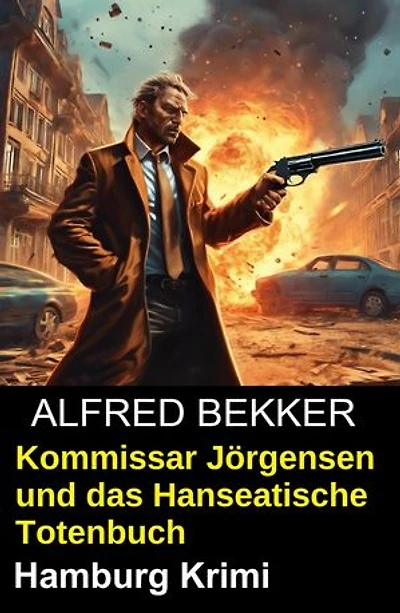 Kommissar Jörgensen und das Hanseatische Totenbuch: Hamburg Krimi