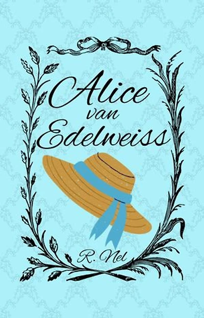Alice van Edelweiss: Edelweiss, #1945