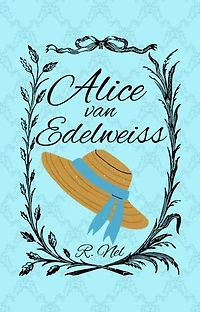 Alice van Edelweiss: Edelweiss, #1945