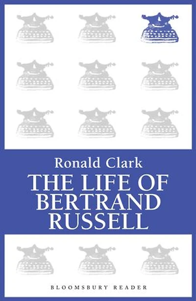 The Life of Bertrand Russell