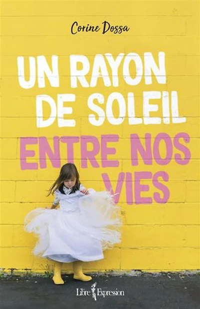 Un rayon de soleil entre nos vies