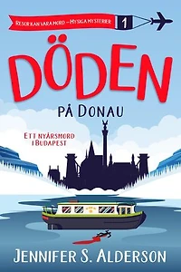 Döden på Donau: Ett nyårsmord i Budapest