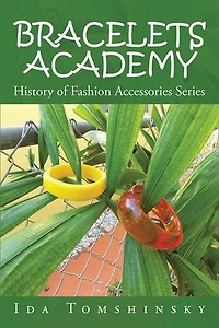 Bracelets Academy: History of Fashion Accessories Series