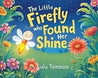 The Little Firefly Who Found Her Shine