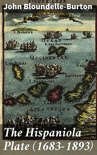 The Hispaniola Plate (1683-1893): A Captivating Adventure through the Caribbean's Turbulent History