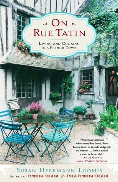On Rue Tatin: Living and Cooking a French Town