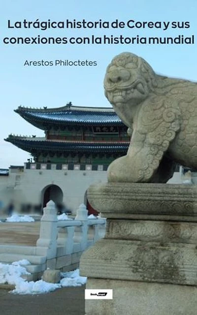 La trágica historia de Corea y sus conexiones con la historia mundial