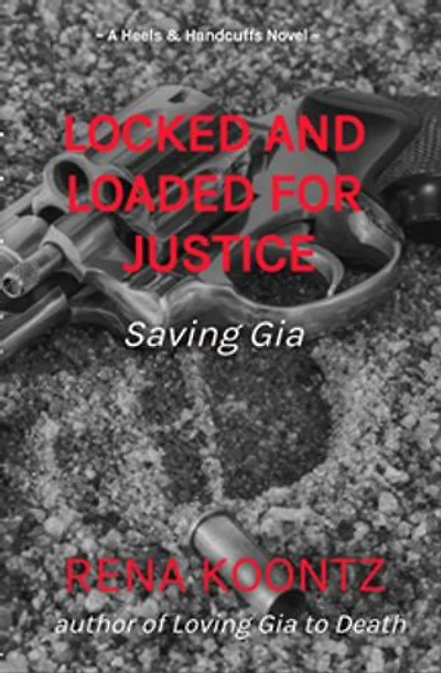 Locked And Loaded For Justice: Saving Gia