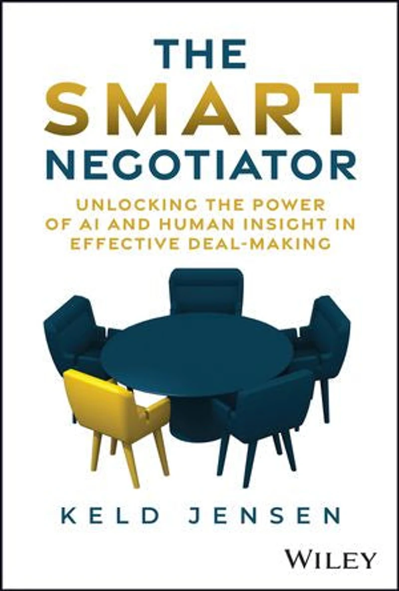 the Smart Negotiator: Unlocking Power of AI and Human Insight Effective Deal-Making