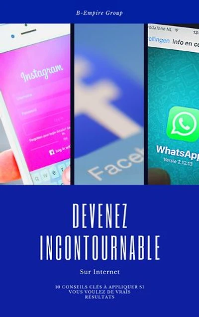 Devenez Incontournable sur Internet: 10 Conseils clés pour réussir