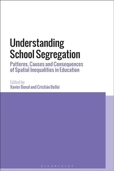 Understanding School Segregation: Patterns, Causes And Consequences Of Spatial Inequalities Education