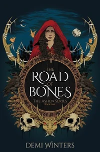 The Road of Bones: Ashen Series, Book One