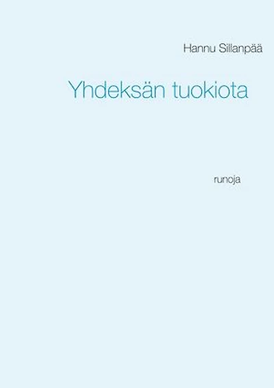 Yhdeksän tuokiota: runoja